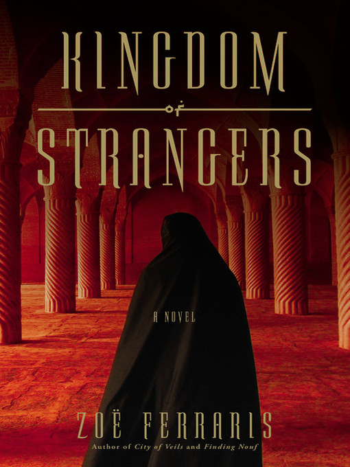 Title details for Kingdom of Strangers by Zoë Ferraris - Available